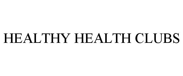  HEALTHY HEALTH CLUBS