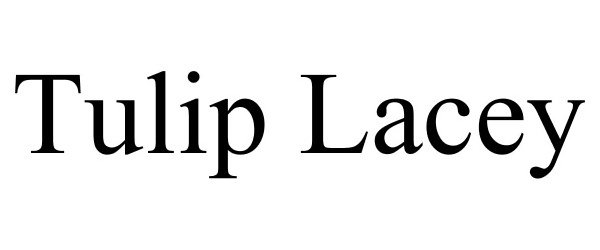 Trademark Logo TULIP LACEY