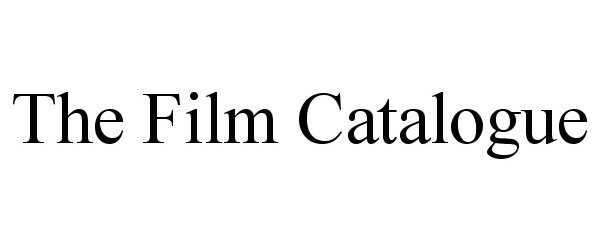  THE FILM CATALOGUE