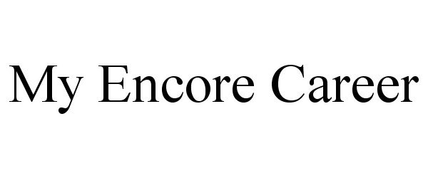  MY ENCORE CAREER