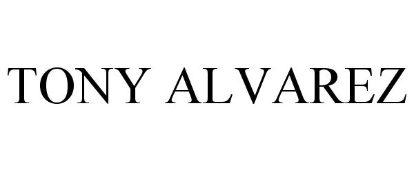  TONY ALVAREZ
