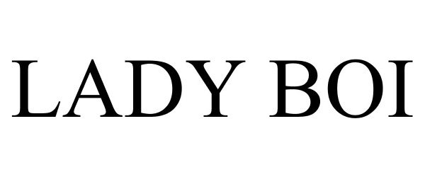 Trademark Logo LADY BOI