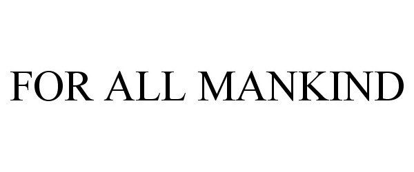  FOR ALL MANKIND