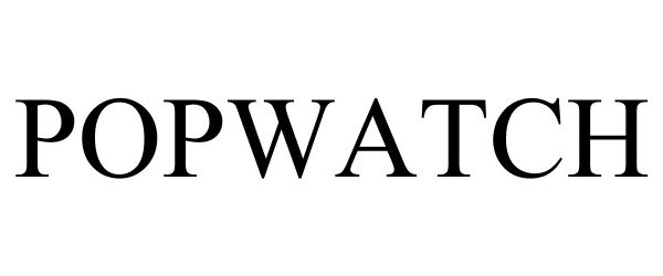 Trademark Logo POPWATCH