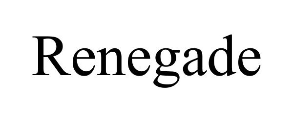 Trademark Logo RENEGADE