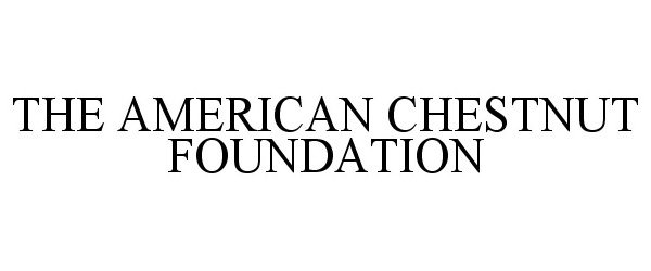  THE AMERICAN CHESTNUT FOUNDATION