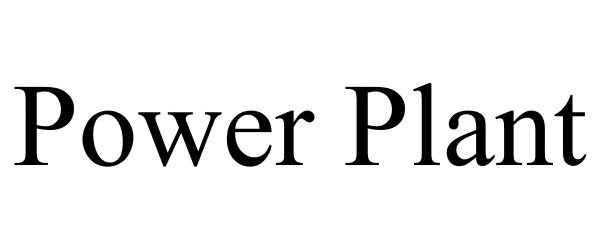 Trademark Logo POWER PLANT
