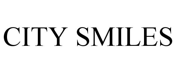 Trademark Logo CITY SMILES