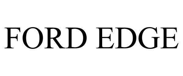 Trademark Logo FORD EDGE