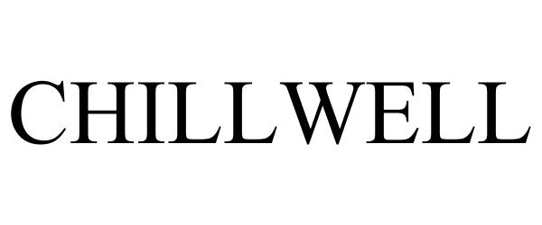 Trademark Logo CHILLWELL