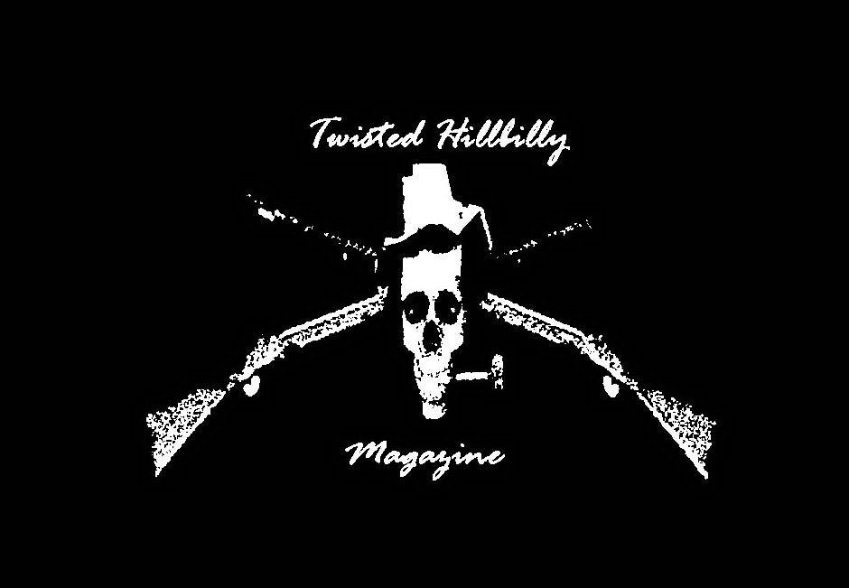  TWISTED HILLBILLY MAGAZINE