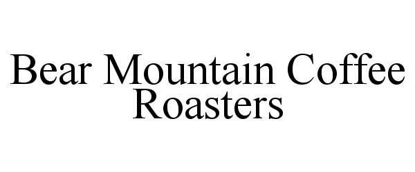 Trademark Logo BEAR MOUNTAIN COFFEE ROASTERS