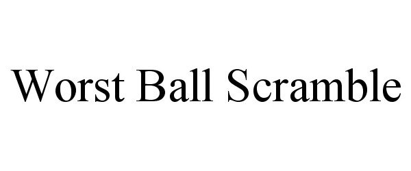  WORST BALL SCRAMBLE