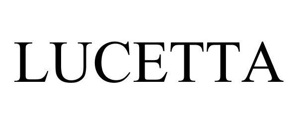 Trademark Logo LUCETTA