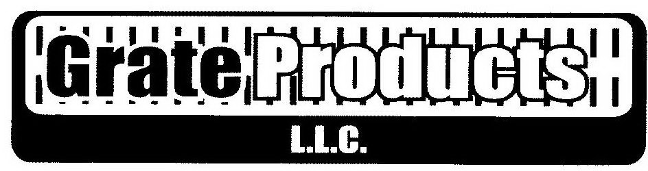 Trademark Logo GRATE PRODUCTS L.L.C.