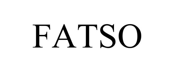 Trademark Logo FATSO