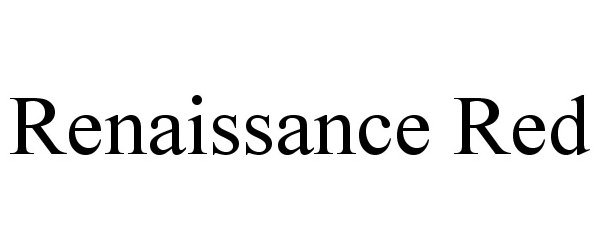 Trademark Logo RENAISSANCE RED