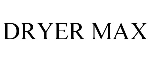 Trademark Logo DRYER MAX