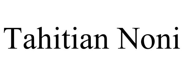 Trademark Logo TAHITIAN NONI