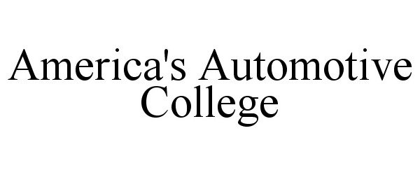 Trademark Logo AMERICA'S AUTOMOTIVE COLLEGE