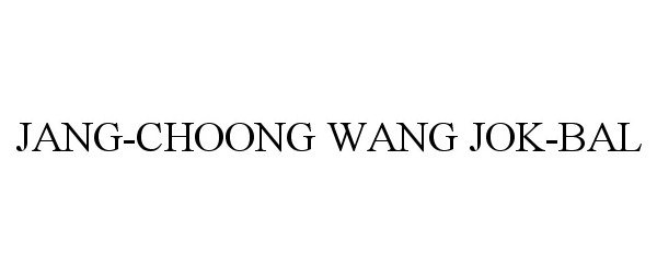  JANG-CHOONG WANG JOK-BAL
