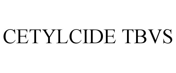 Trademark Logo CETYLCIDE TBVS