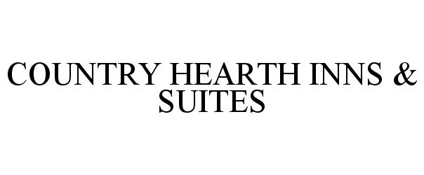  COUNTRY HEARTH INNS &amp; SUITES