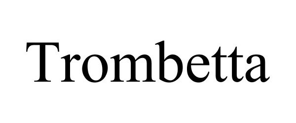 Trademark Logo TROMBETTA