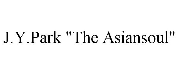  J.Y.PARK "THE ASIANSOUL"