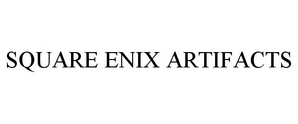 SQUARE ENIX ARTIFACTS