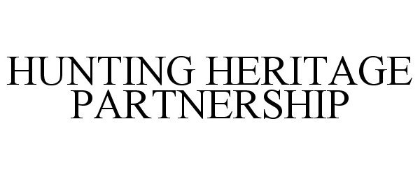  HUNTING HERITAGE PARTNERSHIP