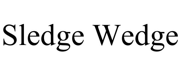 Trademark Logo SLEDGE WEDGE