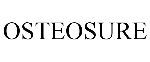 Trademark Logo OSTEOSURE