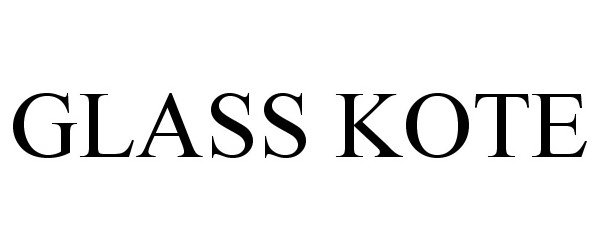 Trademark Logo GLASS KOTE