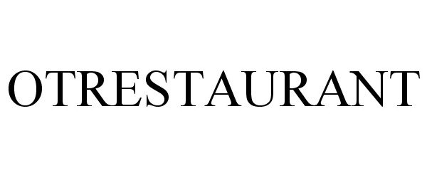 Trademark Logo OTRESTAURANT