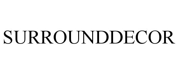 Trademark Logo SURROUNDDECOR