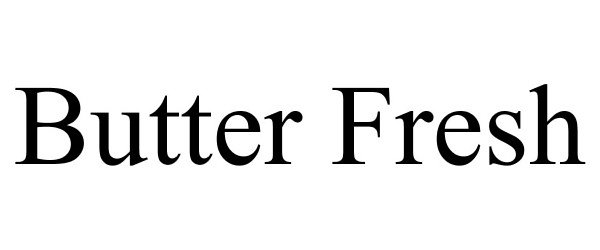 Trademark Logo BUTTER FRESH