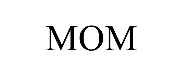 MOM