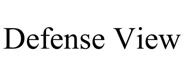Trademark Logo DEFENSE VIEW