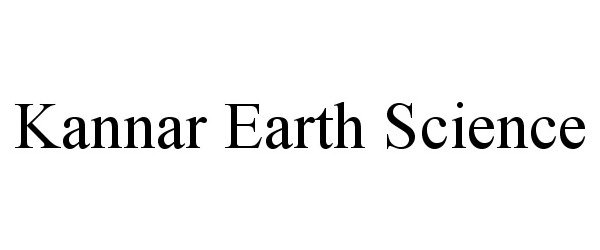 Trademark Logo KANNAR EARTH SCIENCE