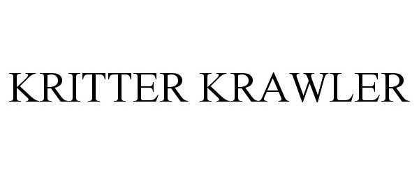 Trademark Logo KRITTER KRAWLER