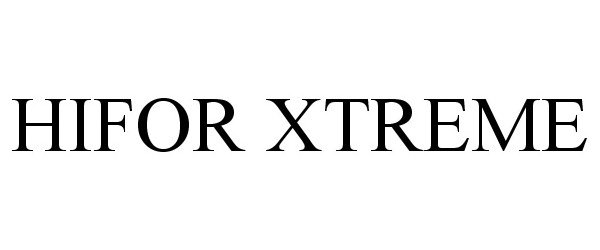 Trademark Logo HIFOR XTREME