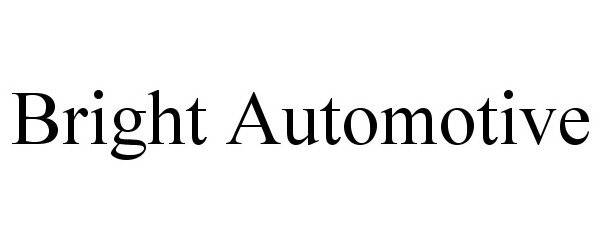 Trademark Logo BRIGHT AUTOMOTIVE