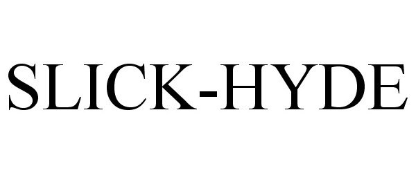 SLICK-HYDE