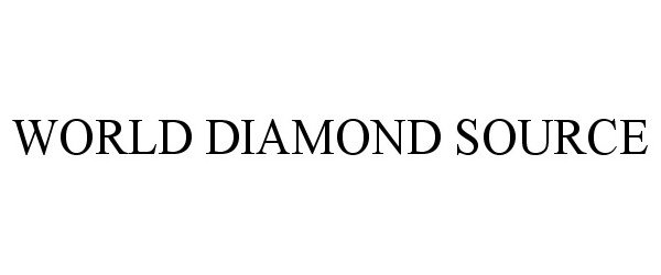 Trademark Logo WORLD DIAMOND SOURCE