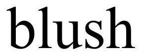 Trademark Logo BLUSH
