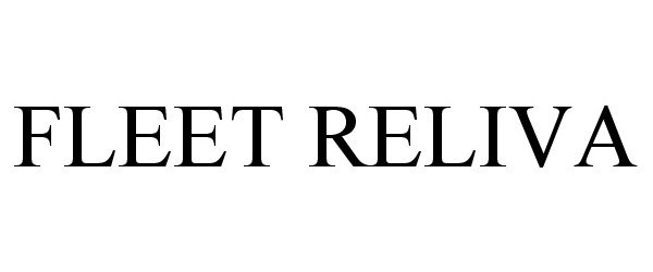 Trademark Logo FLEET RELIVA