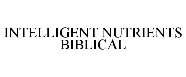  INTELLIGENT NUTRIENTS BIBLICAL