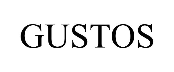 Trademark Logo GUSTOS