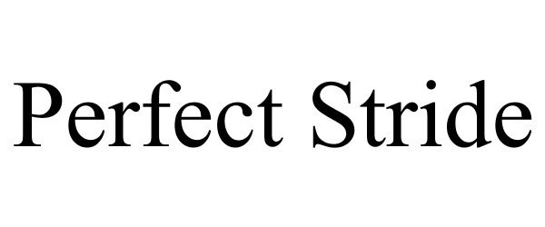 Trademark Logo PERFECT STRIDE